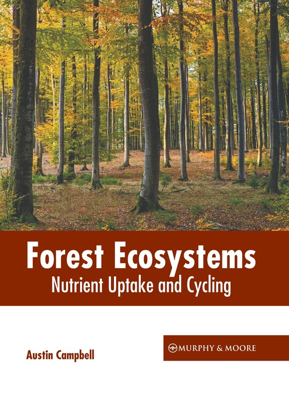 Front cover_Forest Ecosystems: Nutrient Uptake and Cycling