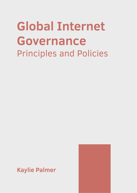 Couverture_Global Internet Governance: Principles and Policies