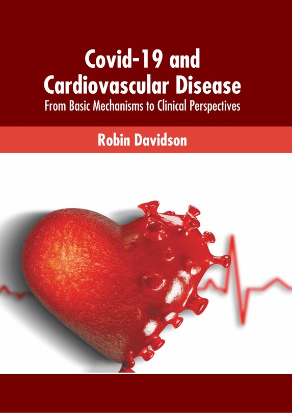 Front cover_Covid-19 and Cardiovascular Disease: From Basic Mechanisms to Clinical Perspectives