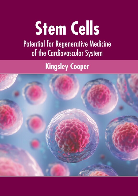 Front cover_Stem Cells: Potential for Regenerative Medicine of the Cardiovascular System