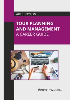Couverture_Tour Planning and Management: A Career Guide