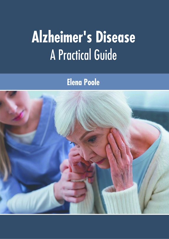 Front cover_Alzheimer's Disease: A Practical Guide