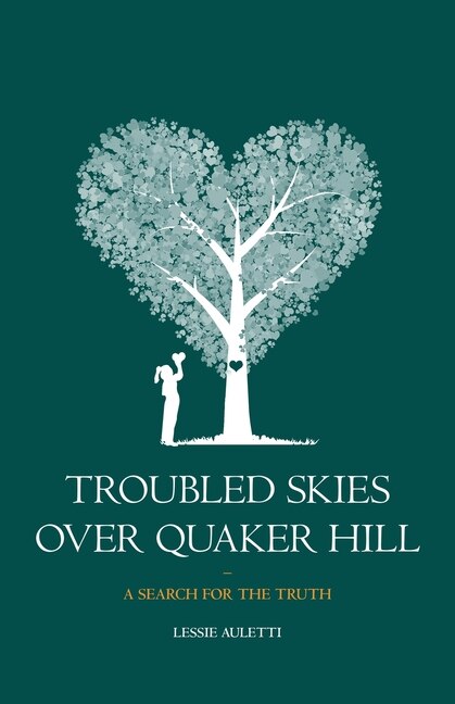 Troubled Skies Over Quaker Hill: A Search for the Truth