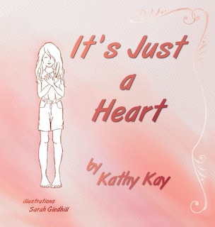 Front cover_It's Just a Heart
