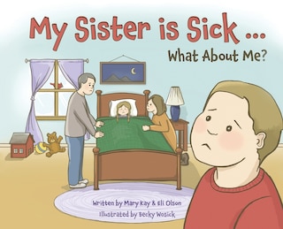 Couverture_My Sister is Sick, What About Me?