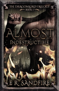 Front cover_Almost Indestructible