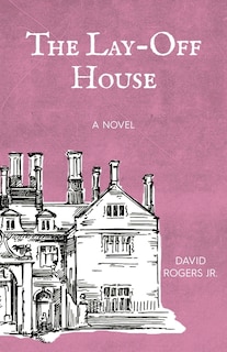 The Lay-off House