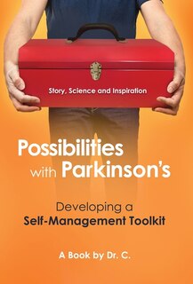 Possibilities with Parkinson's: Developing a Self-Management Toolkit