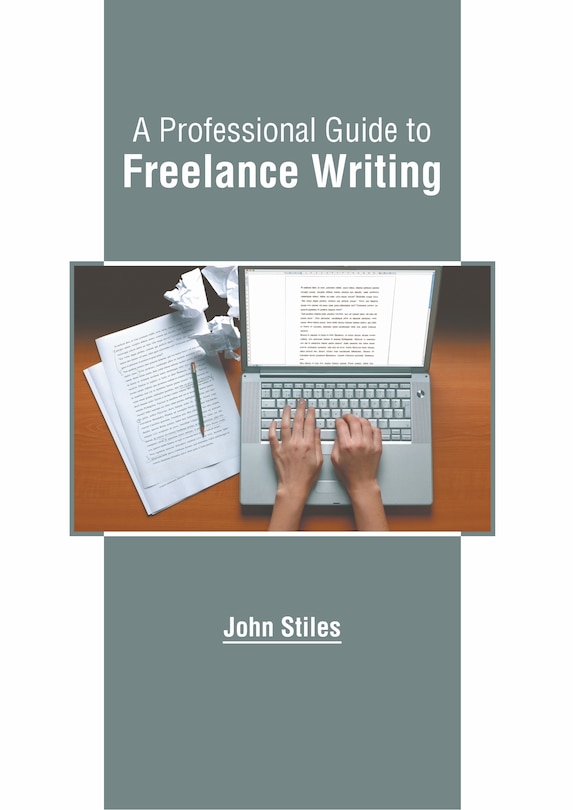 Front cover_A Professional Guide to Freelance Writing
