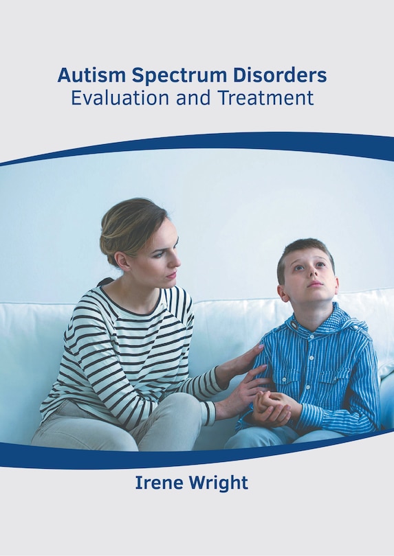 Couverture_Autism Spectrum Disorders: Evaluation and Treatment