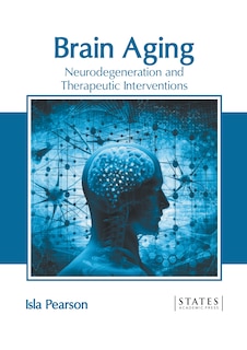 Front cover_Brain Aging: Neurodegeneration and Therapeutic Interventions