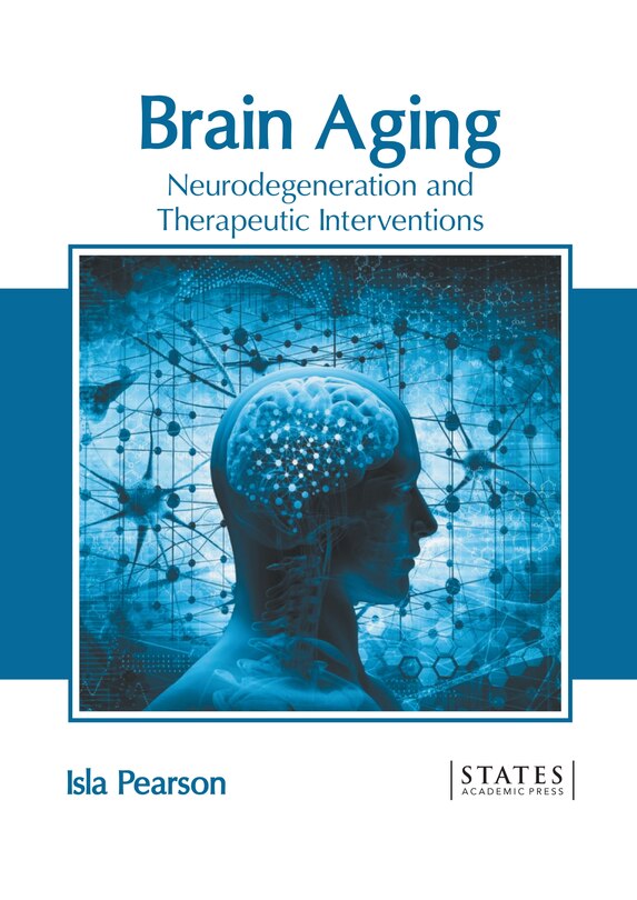 Front cover_Brain Aging: Neurodegeneration and Therapeutic Interventions