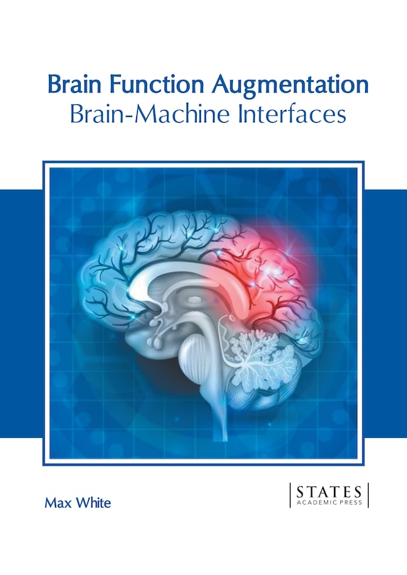 Front cover_Brain Function Augmentation: Brain-Machine Interfaces