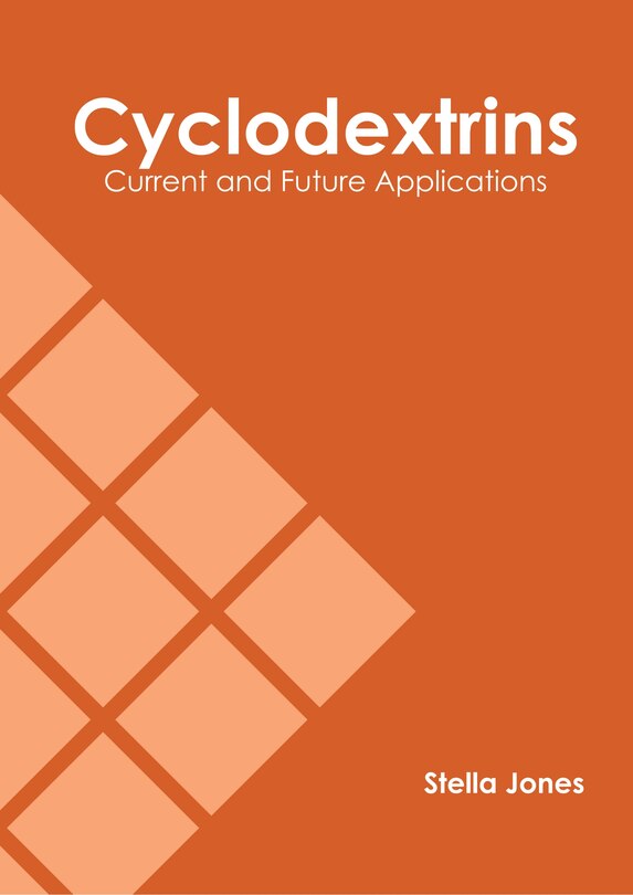 Couverture_Cyclodextrins: Current and Future Applications