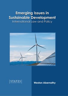 Front cover_Emerging Issues In Sustainable Development: International Law And Policy