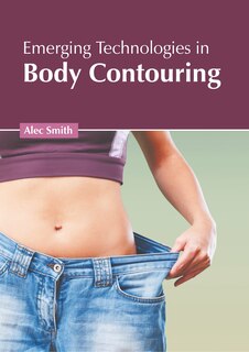 Front cover_Emerging Technologies In Body Contouring