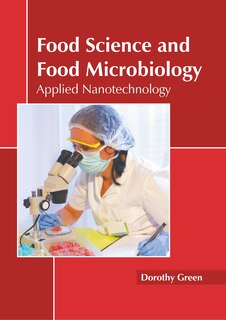 Couverture_Food Science And Food Microbiology: Applied Nanotechnology