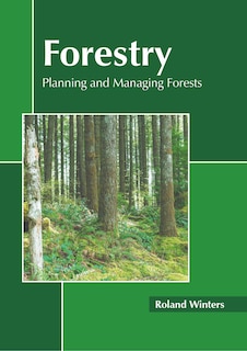 Front cover_Forestry: Planning And Managing Forests