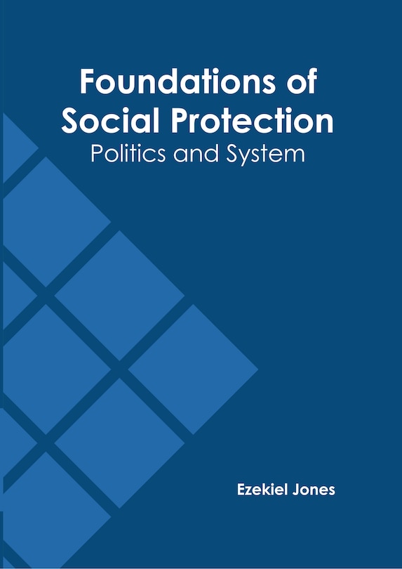 Couverture_Foundations of Social Protection: Politics and System