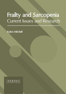 Couverture_Frailty And Sarcopenia: Current Issues And Research