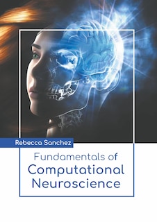 Couverture_Fundamentals Of Computational Neuroscience