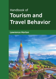 Front cover_Handbook of Tourism and Travel Behavior