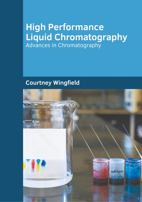 Couverture_High Performance Liquid Chromatography: Advances In Chromatography