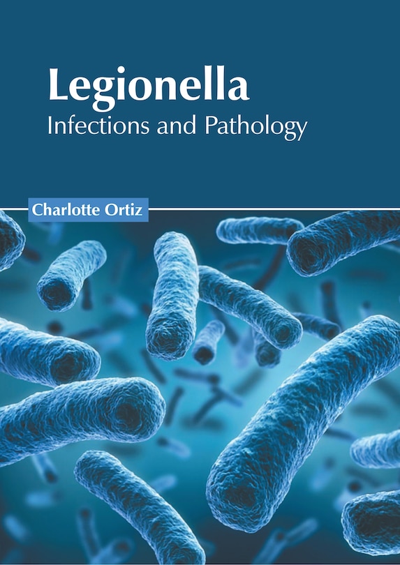 Couverture_Legionella: Infections and Pathology