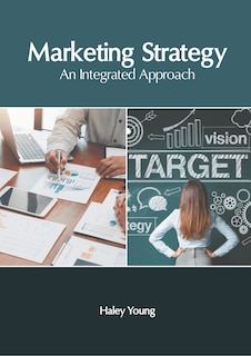 Couverture_Marketing Strategy: An Integrated Approach