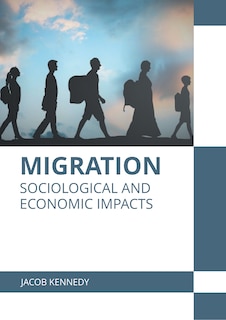 Couverture_Migration: Sociological and Economic Impacts