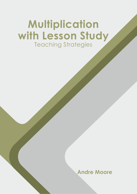 Front cover_Multiplication With Lesson Study: Teaching Strategies