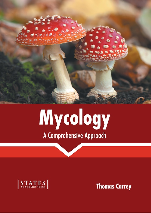 Mycology: A Comprehensive Approach