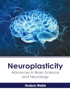 Front cover_Neuroplasticity: Advances in Brain Science and Neurology