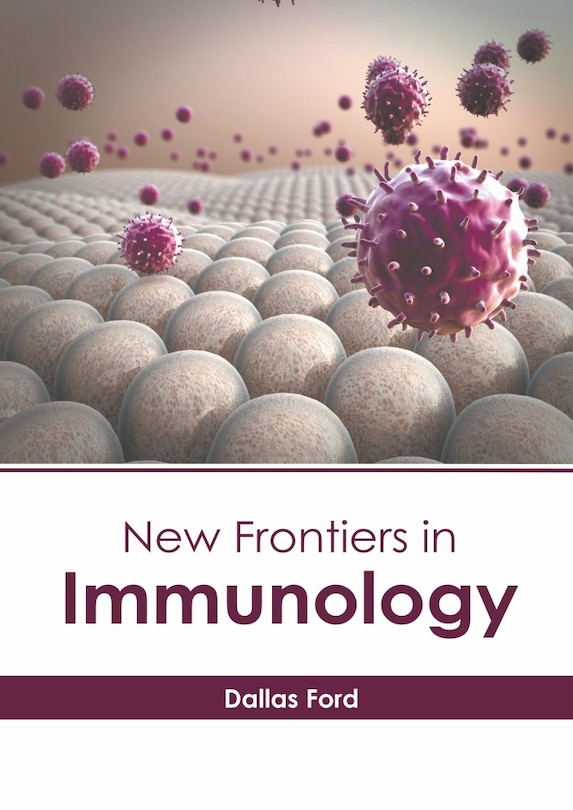 New Frontiers In Immunology