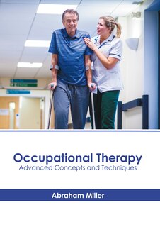 Couverture_Occupational Therapy: Advanced Concepts and Techniques