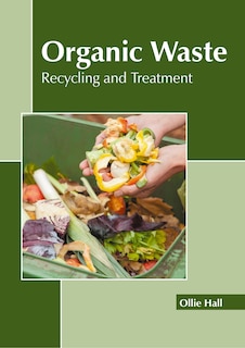 Front cover_Organic Waste: Recycling and Treatment