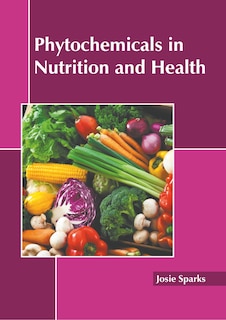 Front cover_Phytochemicals In Nutrition And Health