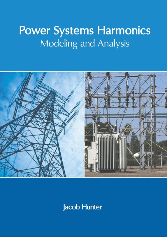 Couverture_Power Systems Harmonics: Modeling And Analysis