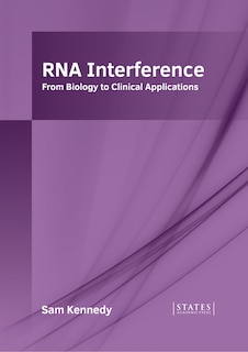 Front cover_RNA Interference: From Biology to Clinical Applications
