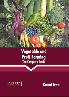 Front cover_Vegetable and Fruit Farming: The Complete Guide