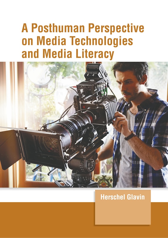 Couverture_A Posthuman Perspective on Media Technologies and Media Literacy