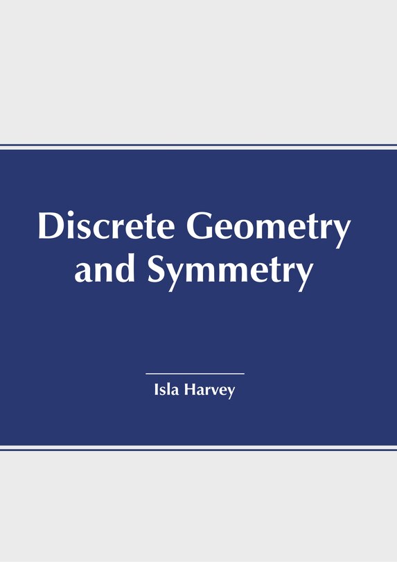 Couverture_Discrete Geometry and Symmetry