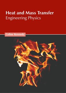 Front cover_Heat and Mass Transfer: Engineering Physics