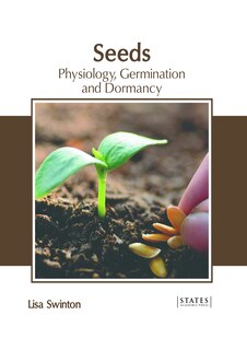 Front cover_Seeds: Physiology, Germination and Dormancy