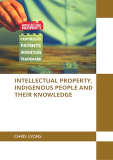 Couverture_Intellectual Property, Indigenous People and their Knowledge
