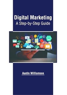 Couverture_Digital Marketing: A Step-by-Step Guide
