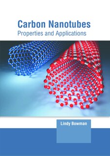 Front cover_Carbon Nanotubes: Properties and Applications