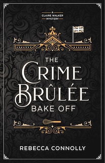 Front cover_The Crime Brulee Bake Off