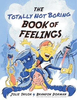 Front cover_The Totally Not Boring Book of Feelings