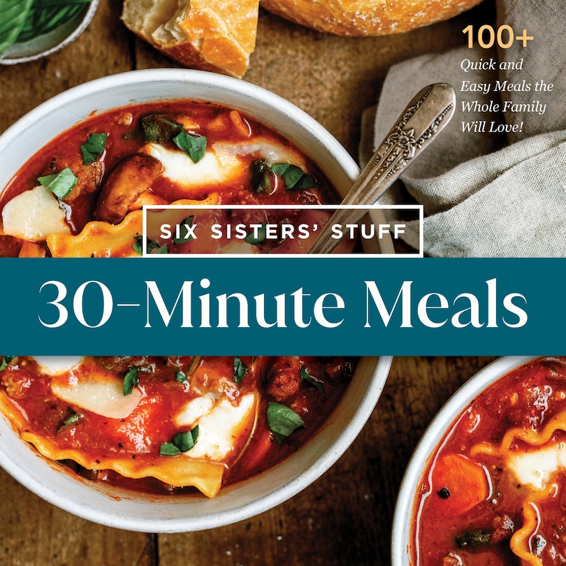 Front cover_30-Minute Meals with Six Sisters' Stuff